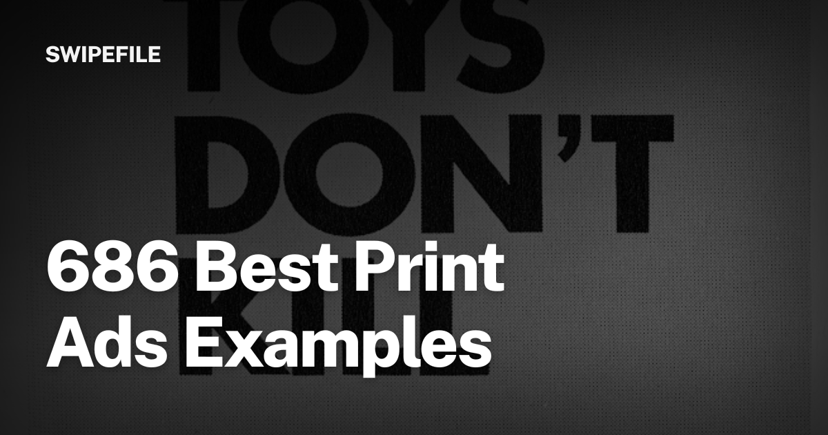 425 Print Ads Examples | SwipeFile