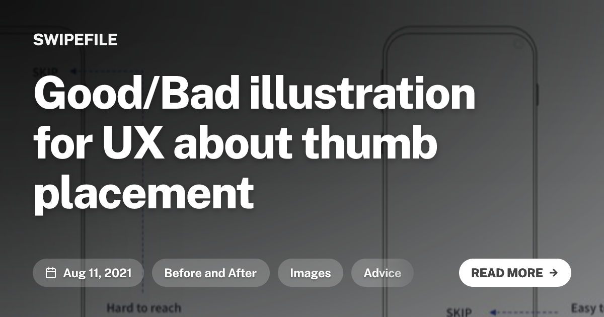 Good/Bad illustration for UX about thumb placement | SwipeFile