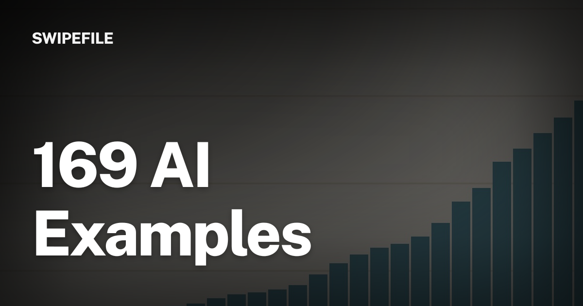 148 AI Examples | Swipefile