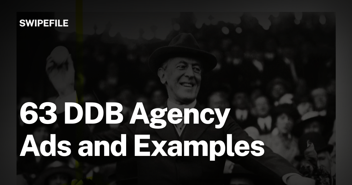 63 DDB Agency Ads and Examples | SwipeFile