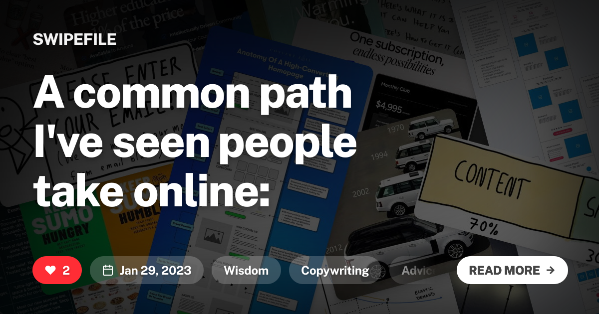 A common path I&#x27;ve seen people take online: