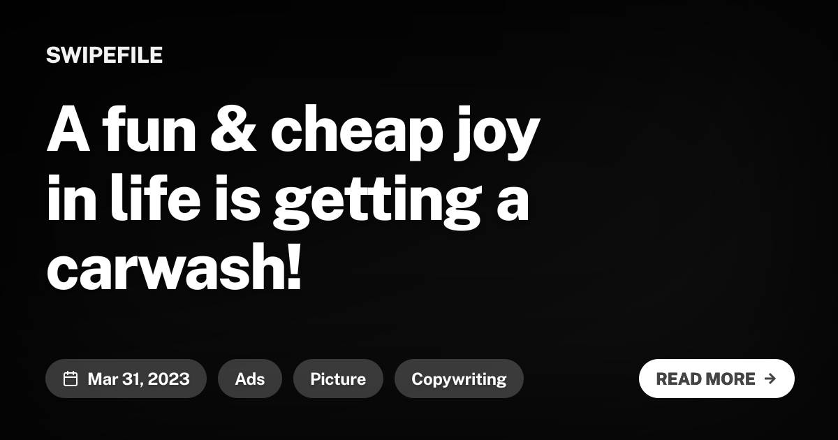 A fun &amp; cheap joy in life is getting a carwash!