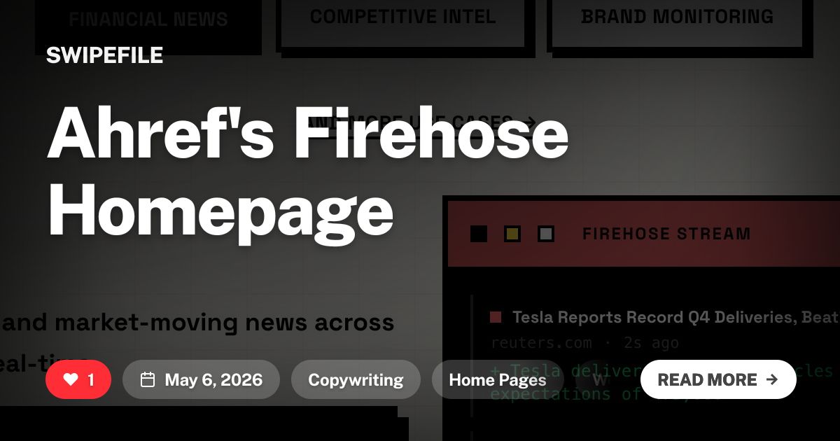 Ahref Complete Layout Ahref's Firehose Homepage | Swipefile