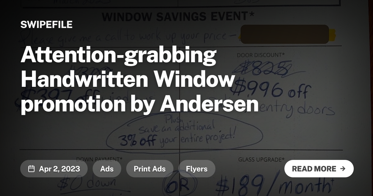 Attention-grabbing Handwritten Window promotion by Andersen