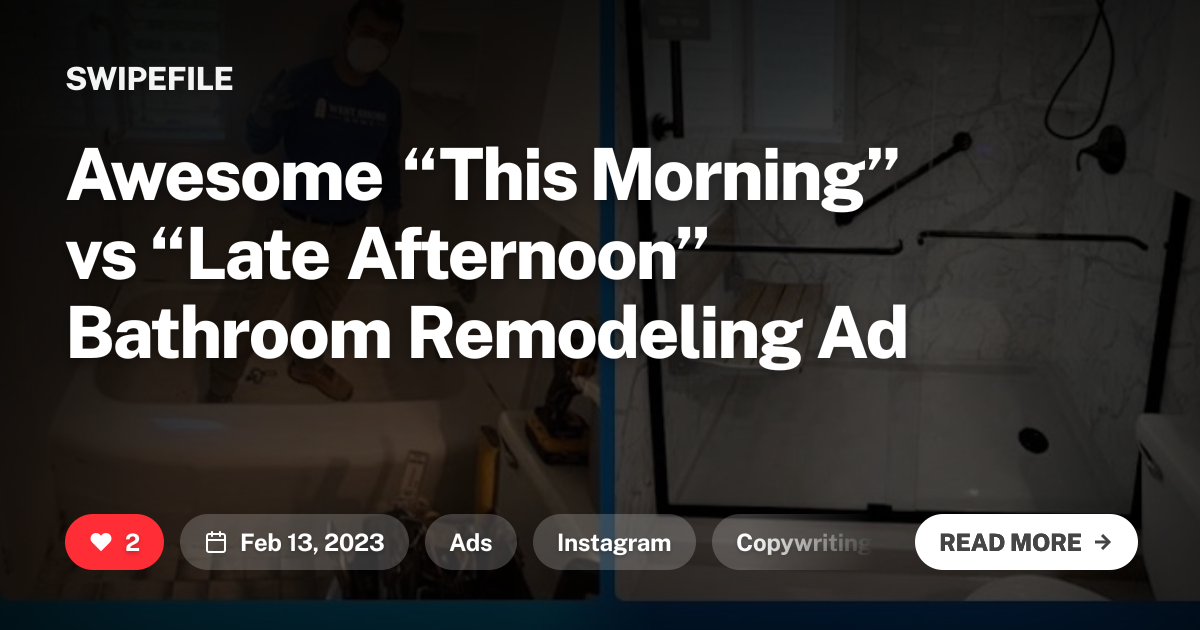Awesome “This Morning” vs “Late Afternoon” Bathroom Remodeling Ad