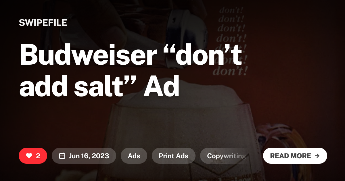 Budweiser “don’t add salt” Ad