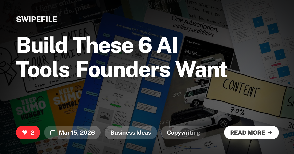 Build These 6 AI Tools Founders Want