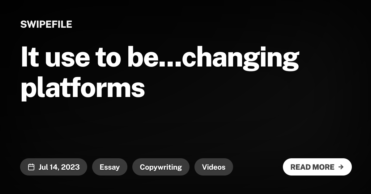 It use to be...changing platforms