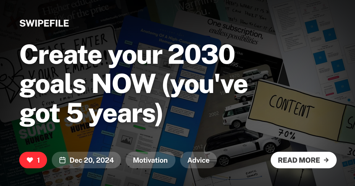 Create your 2030 goals NOW (you&#x27;ve got 5 years)