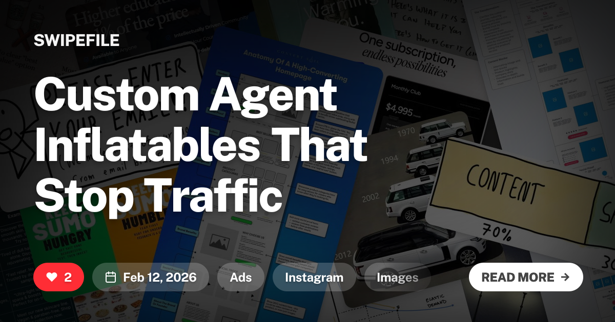 Custom Agent Inflatables That Stop Traffic | SwipeFile