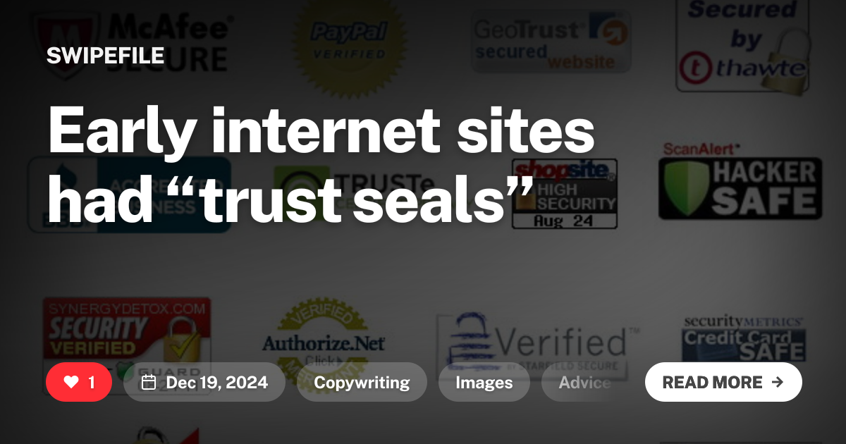 Early internet sites had “trust seals”