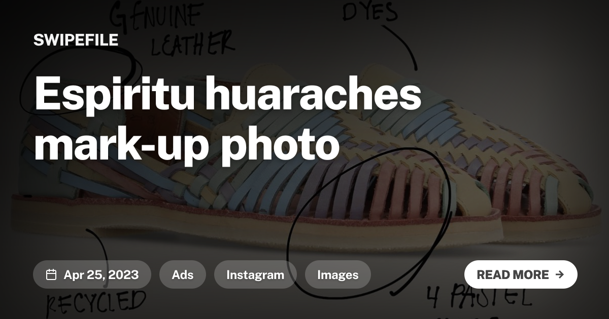 Espiritu huaraches mark-up photo