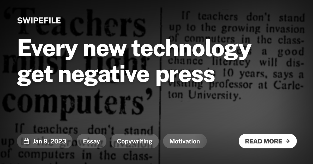 Every new technology get negative press