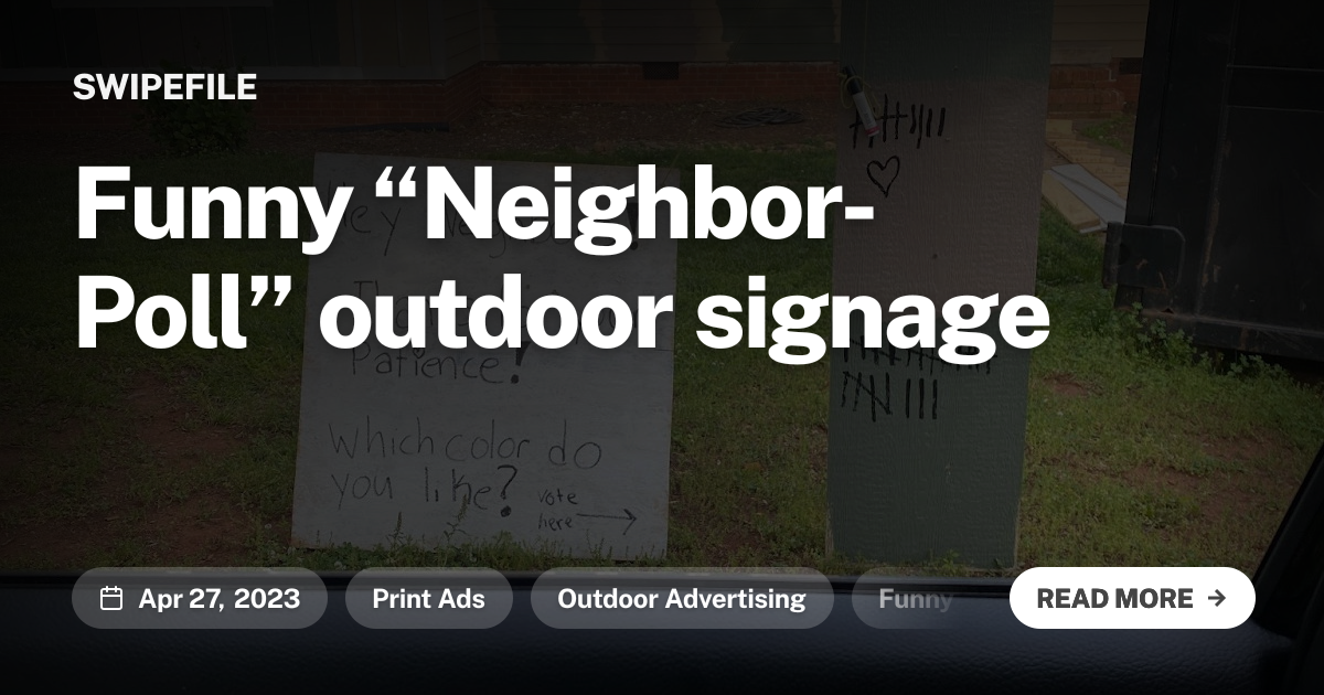 Funny “Neighbor-Poll” outdoor signage