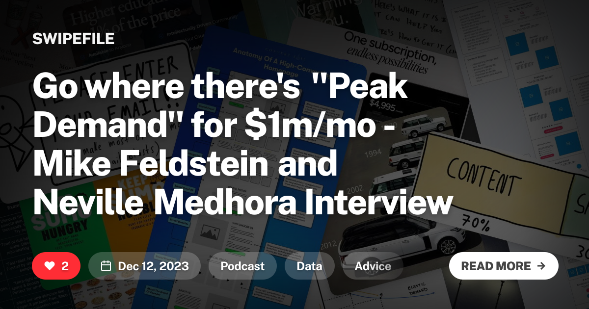 Go where there&#x27;s &quot;Peak Demand&quot; for $1m/mo - Mike Feldstein and Neville Medhora Interview