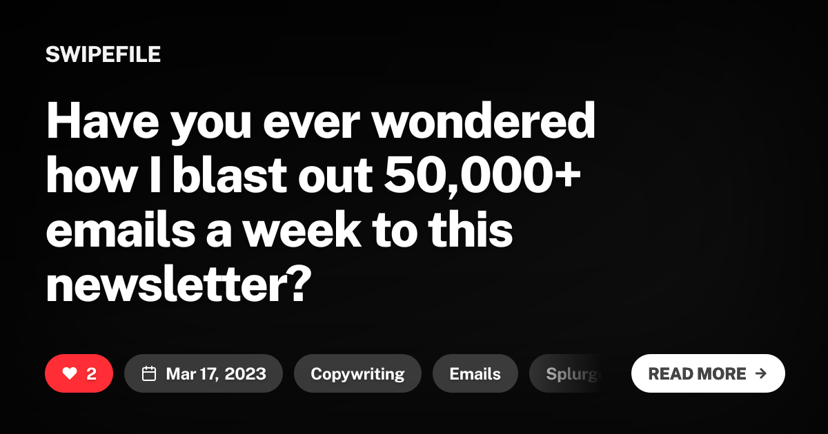 Have you ever wondered how I blast out 50,000+ emails a week to this newsletter?
