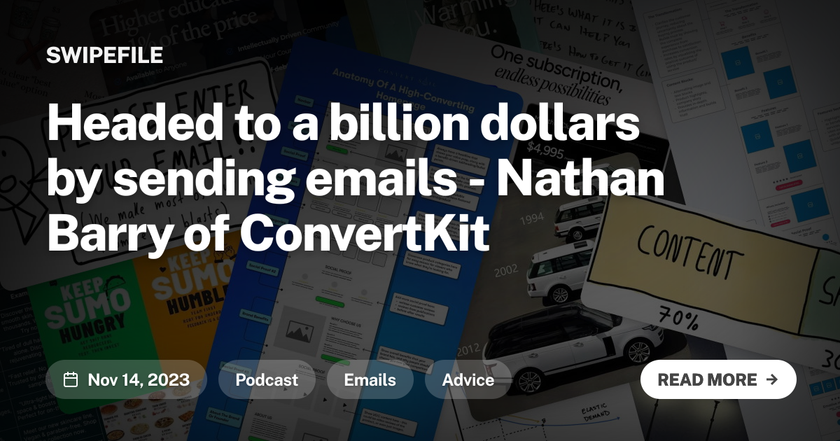 Headed to a billion dollars by sending emails - Nathan Barry of ConvertKit