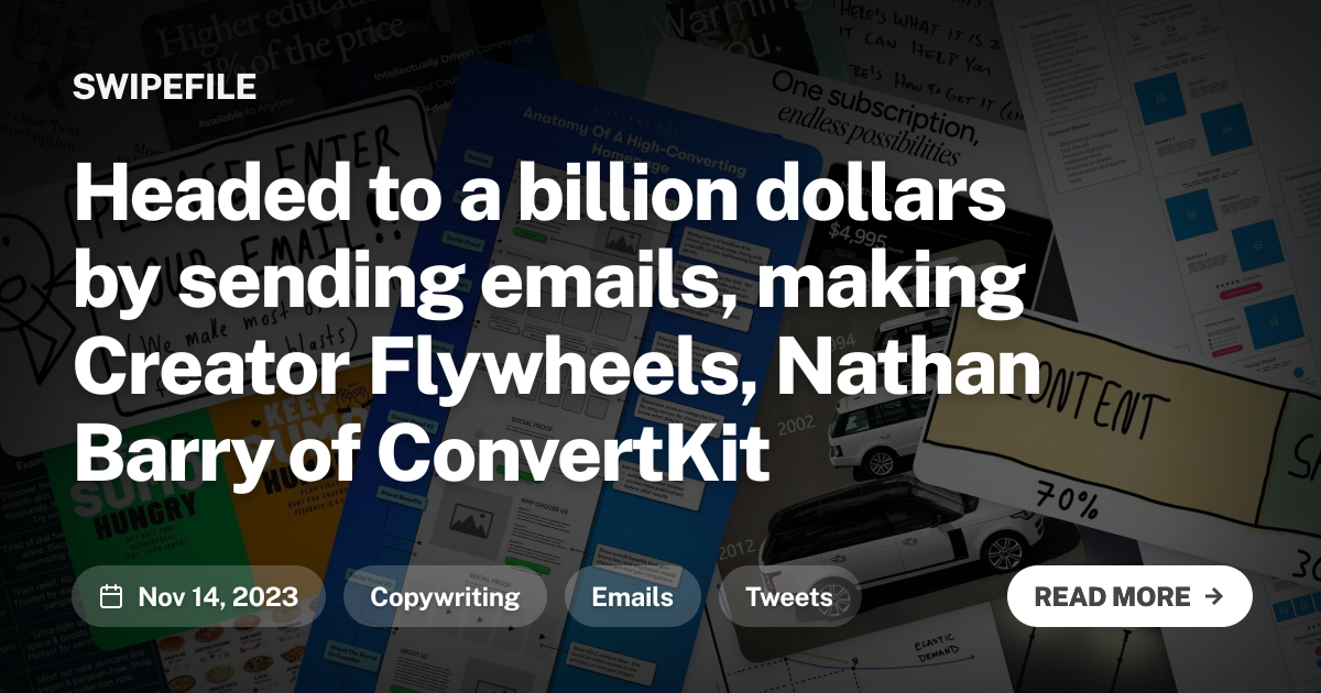 Headed to a billion dollars by sending emails, making Creator Flywheels, Nathan Barry of ConvertKit
