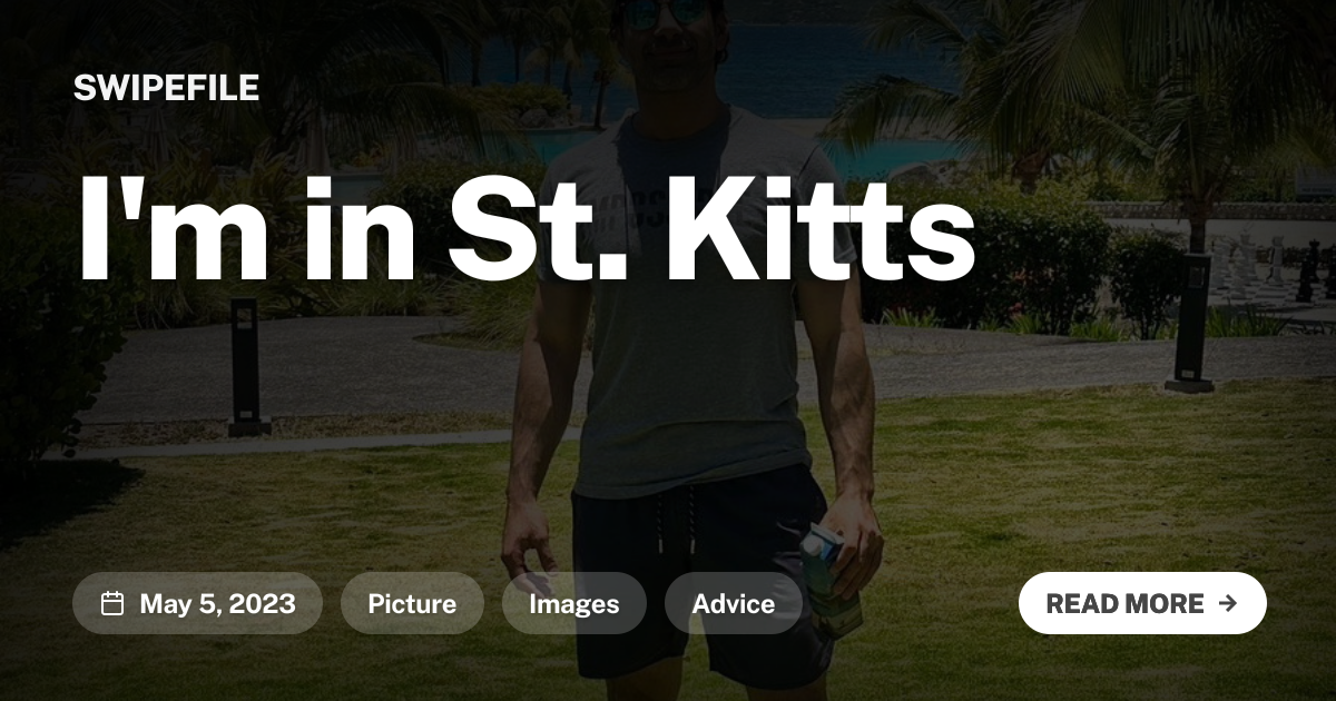 I&#x27;m in St. Kitts