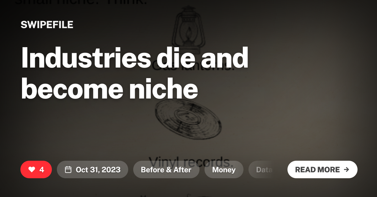 Industries die and become niche