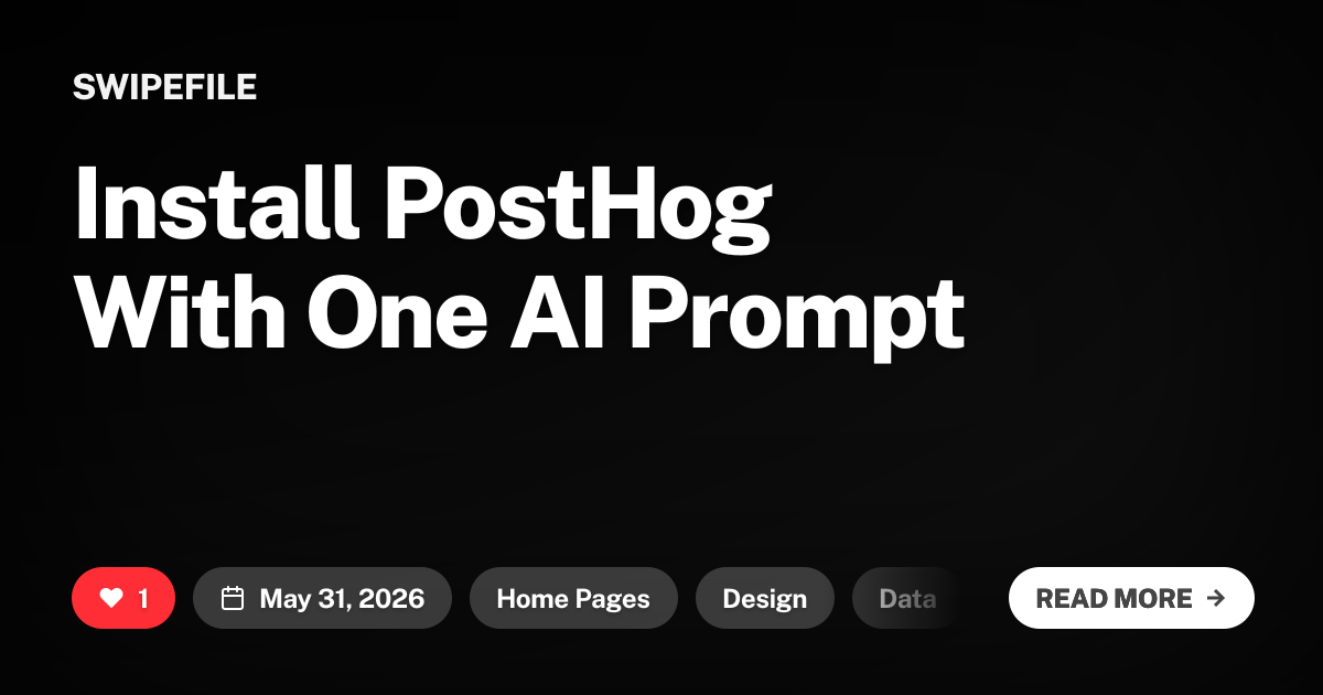 Install PostHog With One AI Prompt | Swipefile