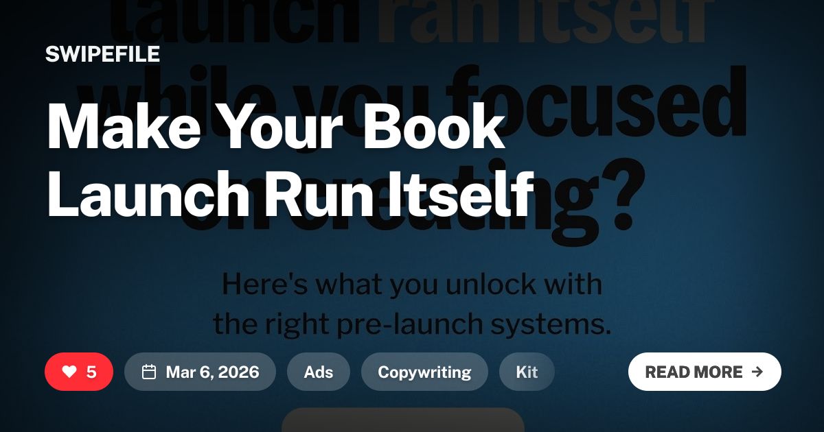 Make Your Book Launch Run Itself | Swipefile