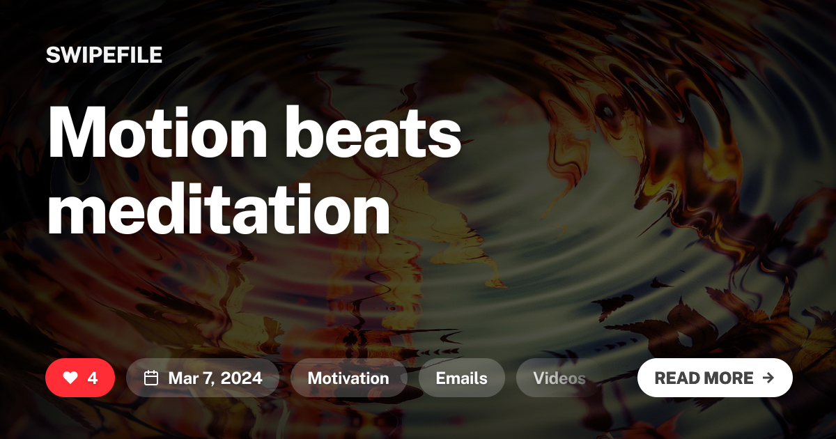 Motion beats meditation