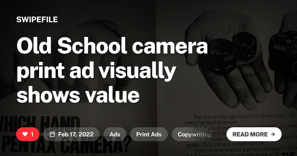 Old School camera print ad visually shows value | Swipefile