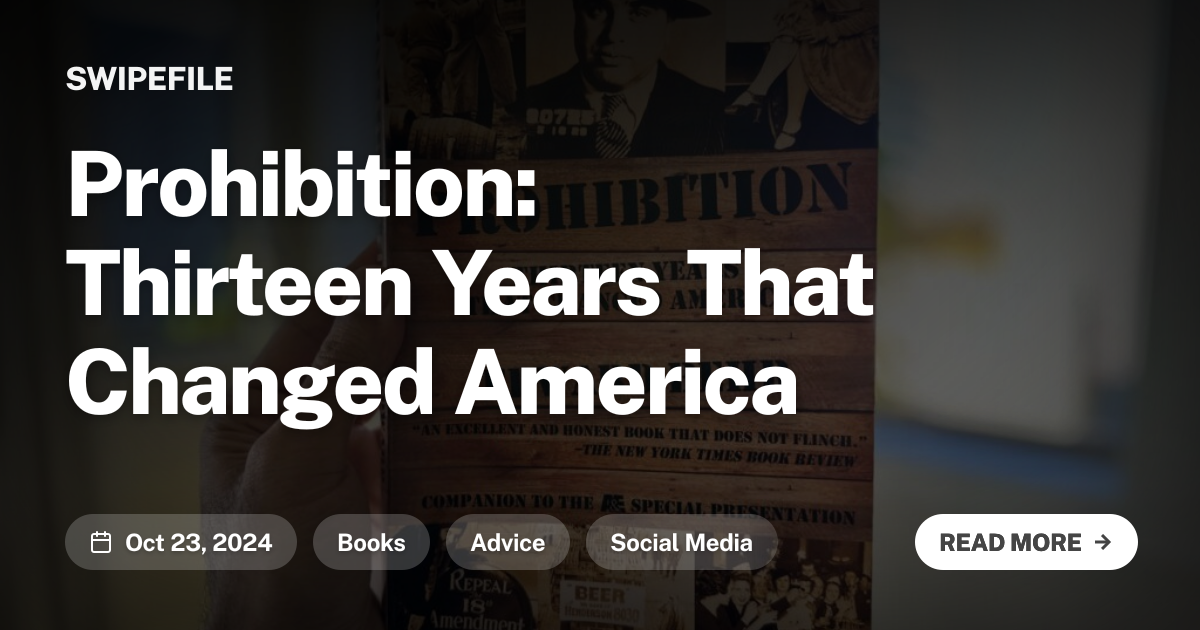 Prohibition: Thirteen Years That Changed America