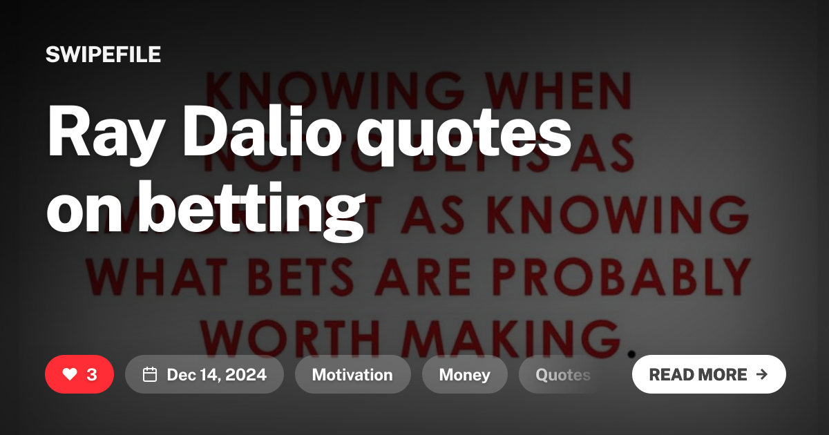 Ray Dalio quotes on betting