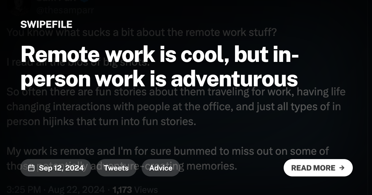Remote work is cool, but in-person work is adventurous