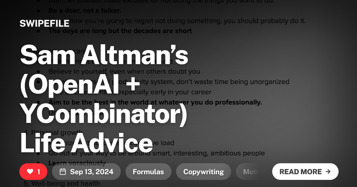Sam Altman’s (OpenAI + YCombinator) Life Advice