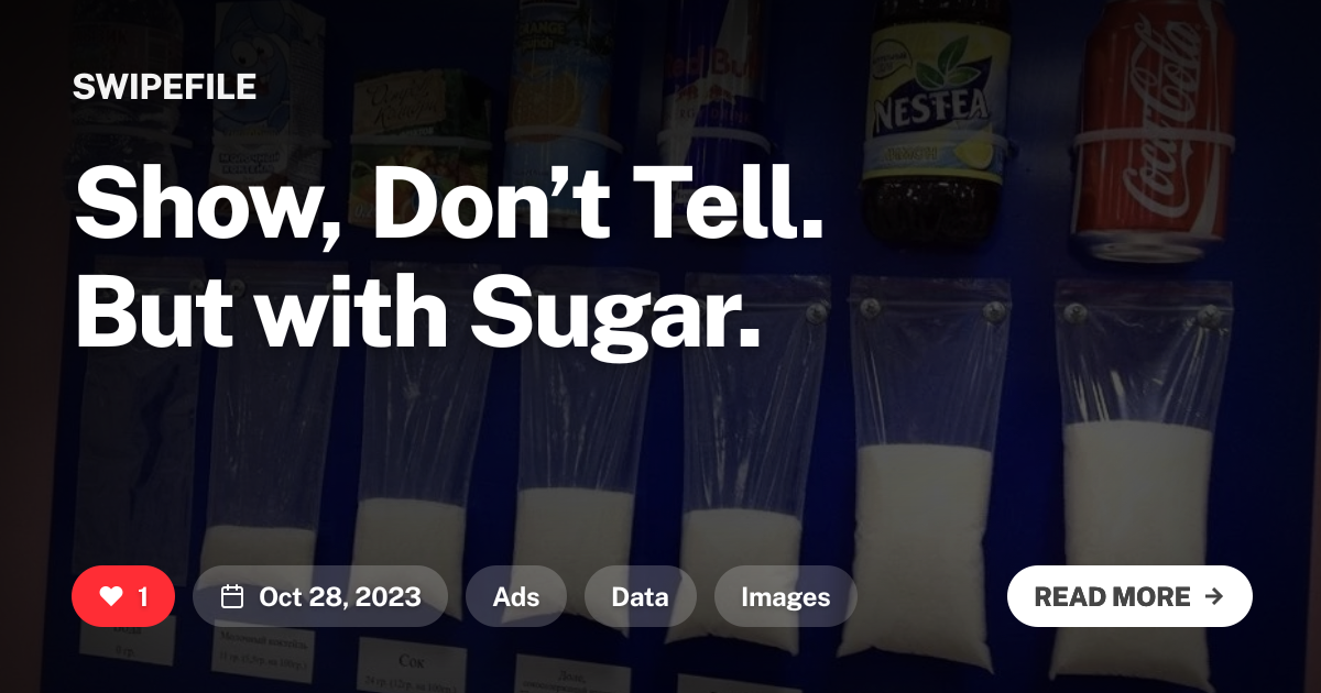 Show, Don’t Tell. But with Sugar.