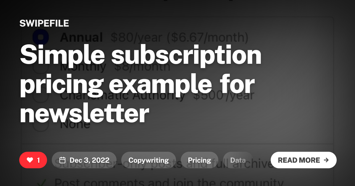 Simple subscription pricing example for newsletter | SwipeFile