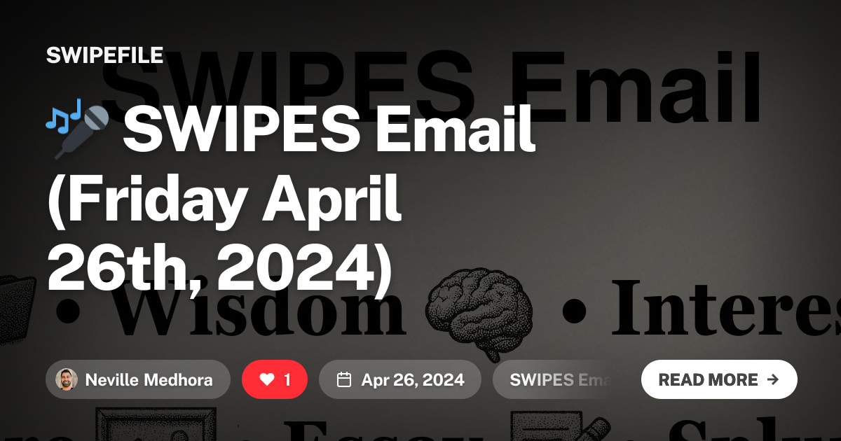 🎤 SWIPES Email (Friday April 26th, 2024)