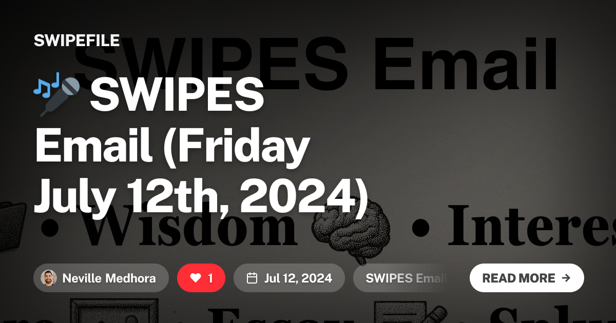 🎤 SWIPES Email (Friday July 12th, 2024)
