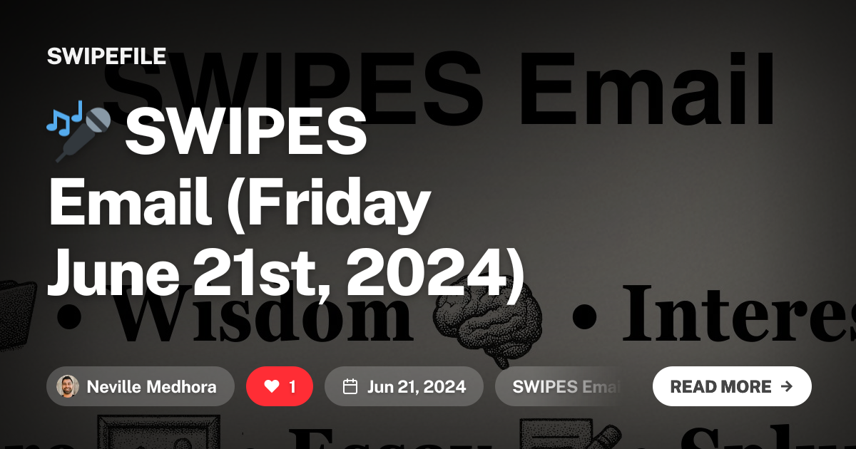 🎤 SWIPES Email (Friday June 21st, 2024)