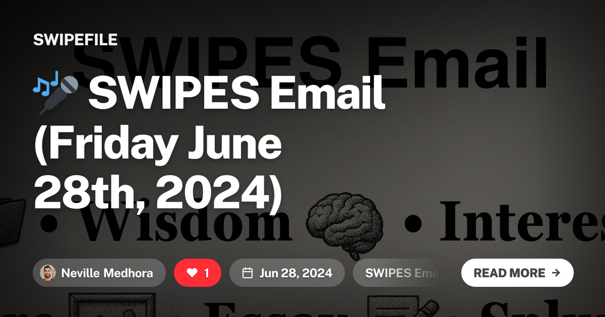 🎤 SWIPES Email (Friday June 28th, 2024)