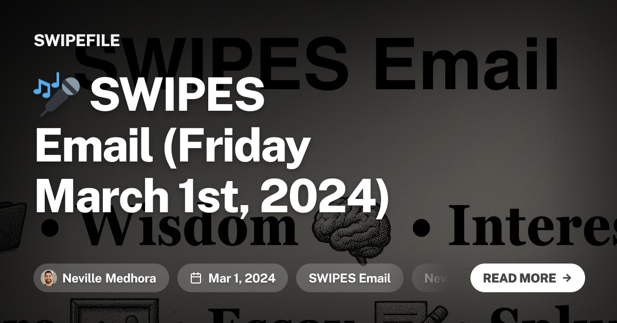 🎤 SWIPES Email (Friday March 1st, 2024)