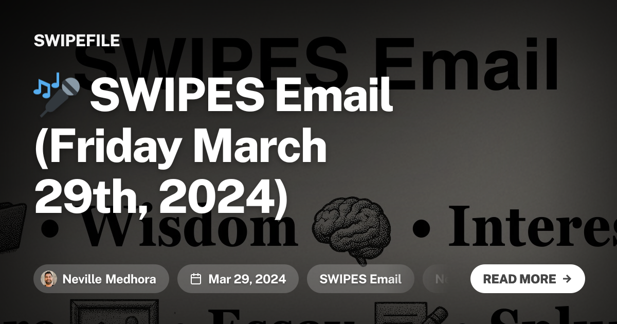🎤 SWIPES Email (Friday March 29th, 2024)