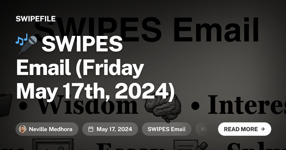 🎤 SWIPES Email (Friday May 17th, 2024)