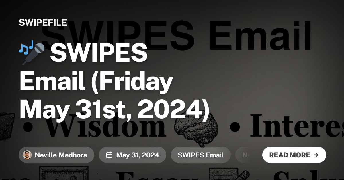 🎤 SWIPES Email (Friday May 31st, 2024)