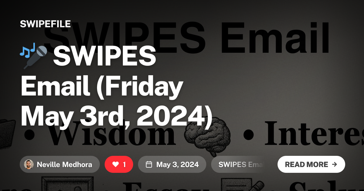 🎤 SWIPES Email (Friday May 3rd, 2024)