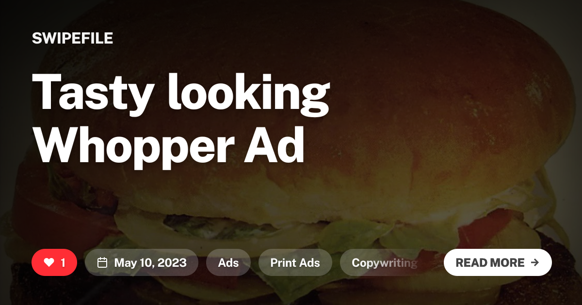 Tasty looking Whopper Ad