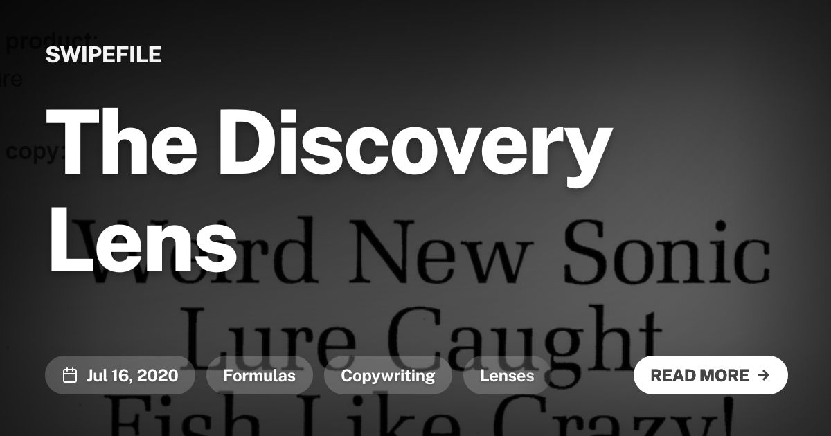 The Discovery Lens | Swipefile