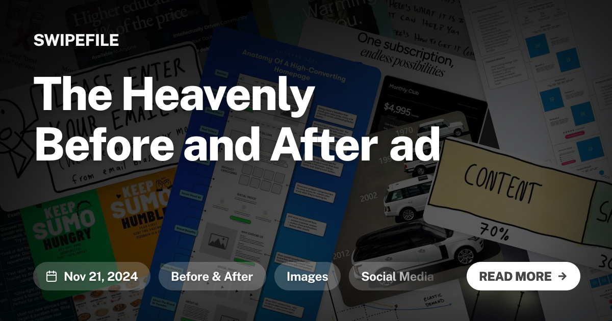 The Heavenly Before and After ad