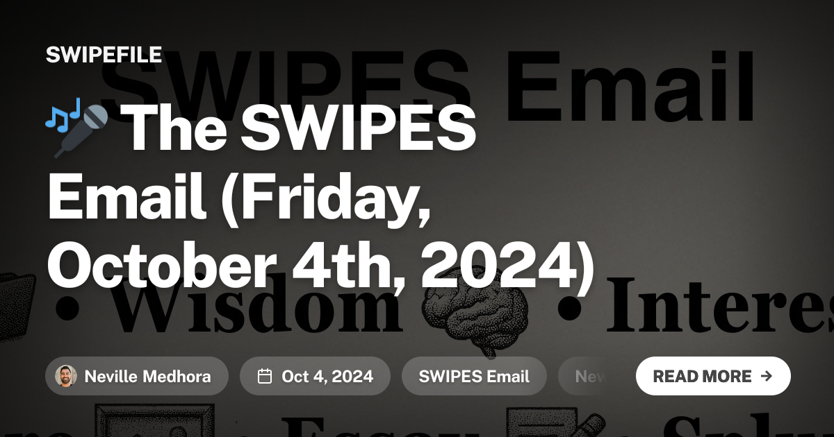 🎤 The SWIPES Email (Friday, October 4th, 2024)