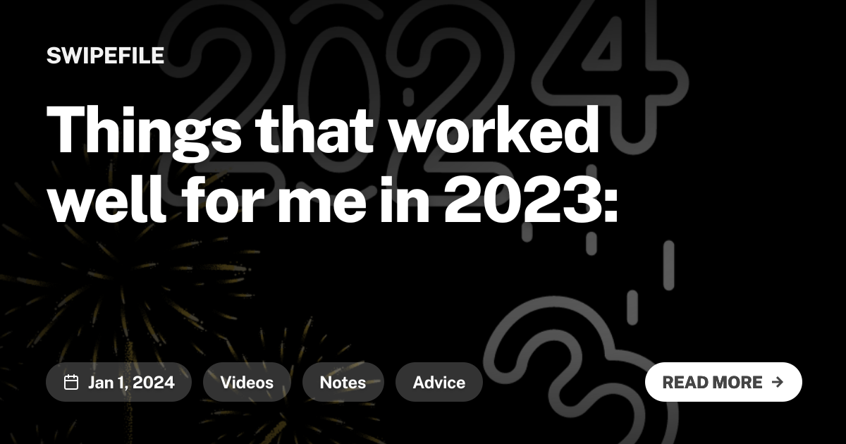 Things that worked well for me in 2023: