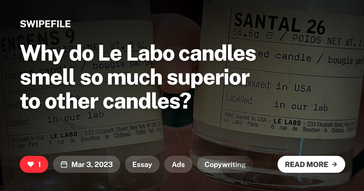 Why do Le Labo candles smell so much superior to other candles?