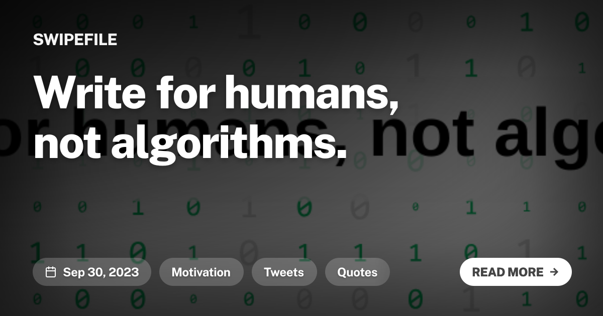 Write for humans, not algorithms.